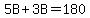 5B%2B3B=180
