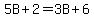 5B+%2B+2+=+3B+%2B+6