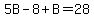 5B-8%2BB=28