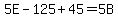 5E-125%2B45=5B