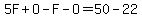 5F%2BO-F-O=50-22