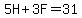 5H%2B3F=31