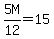 5M%2F12+=+15