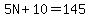 5N%2B10=145
