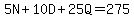5N%2B10D%2B25Q=275