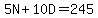 5N%2B10D=245