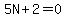 5N%2B2=0