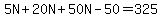 5N%2B20N%2B50N-50=325