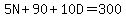 5N%2B90%2B10D=300