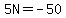 5N+=+-+50