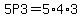 5P3=5%2A4%2A3