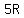 5R