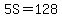 5S=128