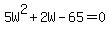 5W%5E2%2B2W-65+=+0