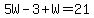 5W-3%2BW=21