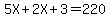 5X%2B2X%2B3=220