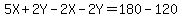 5X%2B2Y-2X-2Y=180-120