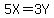 5X=3Y