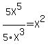 5X%5E5%2F5X%5E3=X%5E2