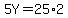 5Y+=25%2A2