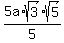 5a%2Asqrt%283%29sqrt%285%29%2F5