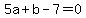 5a%2Bb-7=0