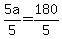 5a%2F5=180%2F5