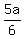 5a%2F6