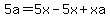 5a=5x-5x%2Bxa
