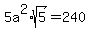 5a%5E2%2Asqrt%285%29=240