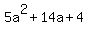 5a%5E2%2B14a%2B4
