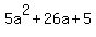 \"5a%5E2%2B26a%2B5\"