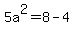5a%5E2=8-4