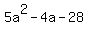 5a%5E2+-+4a+-+28