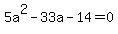 5a%5E2-33a-14=0