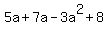 5a+%2B+7a+-+3a%5E2+%2B+8