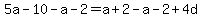 5a-10-a-2=a%2B2-a-2%2B4d