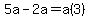 5a-2a=a%283%29