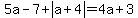 5a-7%2Babs%28a%2B4%29=4a%2B3