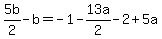 5b%2F2+-b=-1-13a%2F2+-2%2B5a