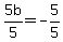 5b%2F5=-5%2F5