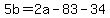5b=2a-83-34