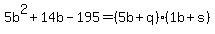 5b%5E2%2B14b-195=%285b%2Bq%29%281b%2Bs%29