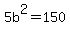 5b%5E2+=+150