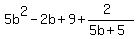 5b%5E2-2b%2B9%2B%282%29%2F%285b%2B5%29