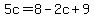5c=8-2c%2B9