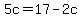 5c+=+17-2c