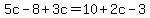 5c-8%2B3c=10%2B2c-3