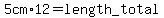 5cm%2A12=length_total