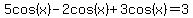 5cos%28x%29-2cos%28x%29%2B3cos%28x%29=3
